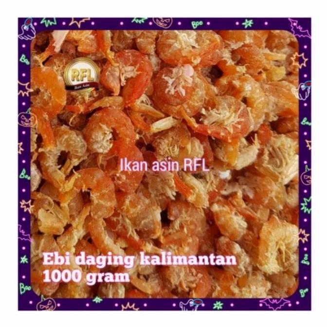 Ebi kering super / udang ebi daging 1 kg asli kalimantan