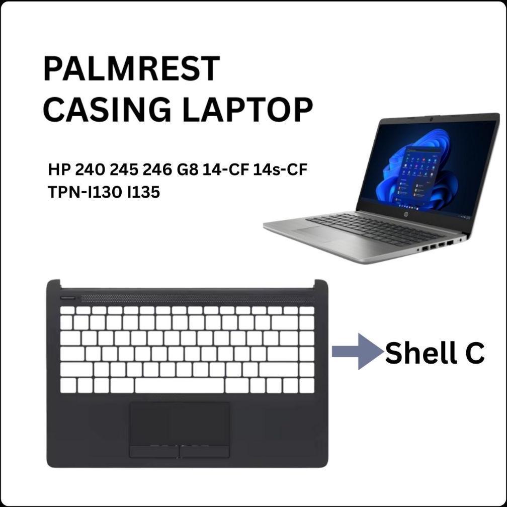 NEW PORODUK CASING LAPTOP HP 240 245 246 G8 G9 14-CF 14S-CF PALMREST KEYBOARD COVER BARU, PENGGANTI 