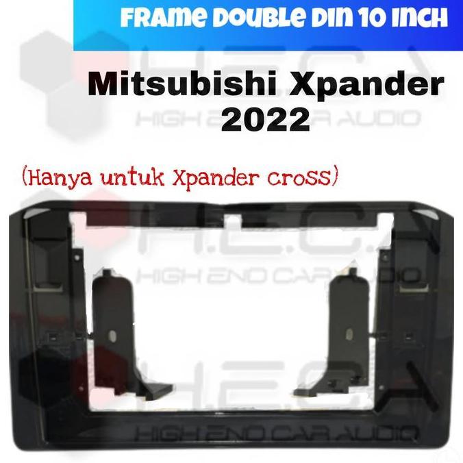 Frame 10 Inch Mitsubishi Xpander 2022 Android Head Unit Tape Mobil 10" Terbaik