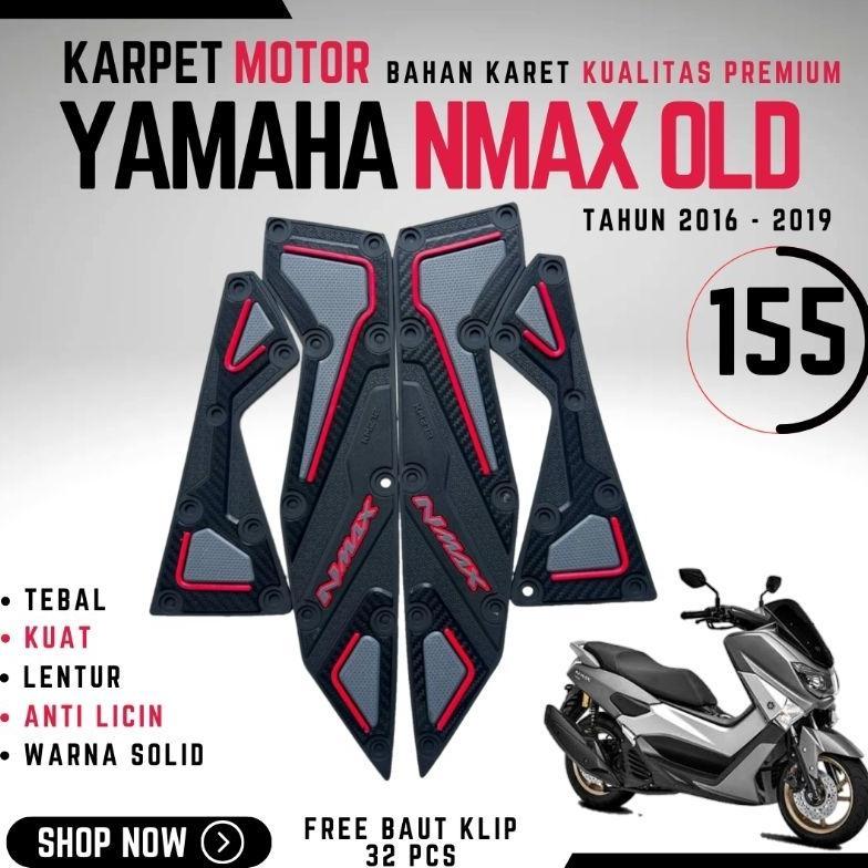 AKSESORIS VARIASI KARET NMAX OLD | ALAS PIJAKAN KARPET MOTOR YAMAHA NMAX OLD TAHUN 2015 - 2019