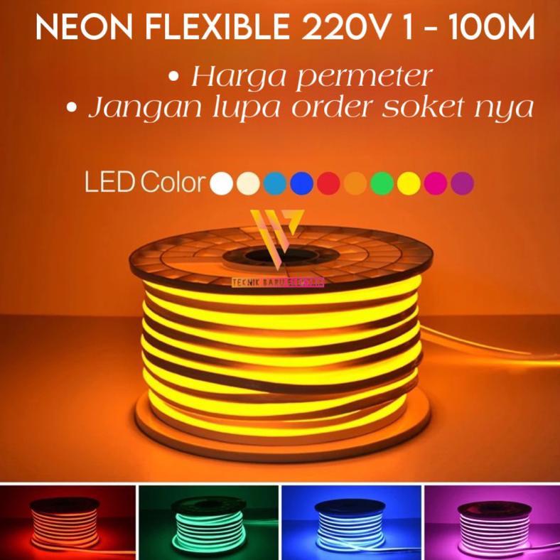 NEW LAMPU LED NEON FLEX 220V METERAN STRIP FLEXIBLE SOKET DEKORASI KAMAR HIAS RUMAH PLAFON DETAK JAN