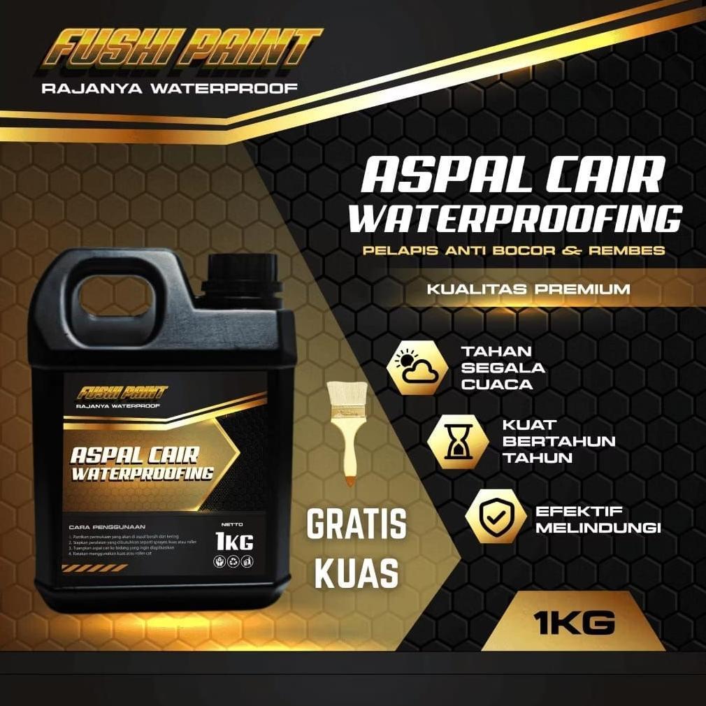Aspal Cair Fushi 1kg - Anti Bocor Dan Anti Rembes - Waterproofing - Atap Bocor - Aspal Cair