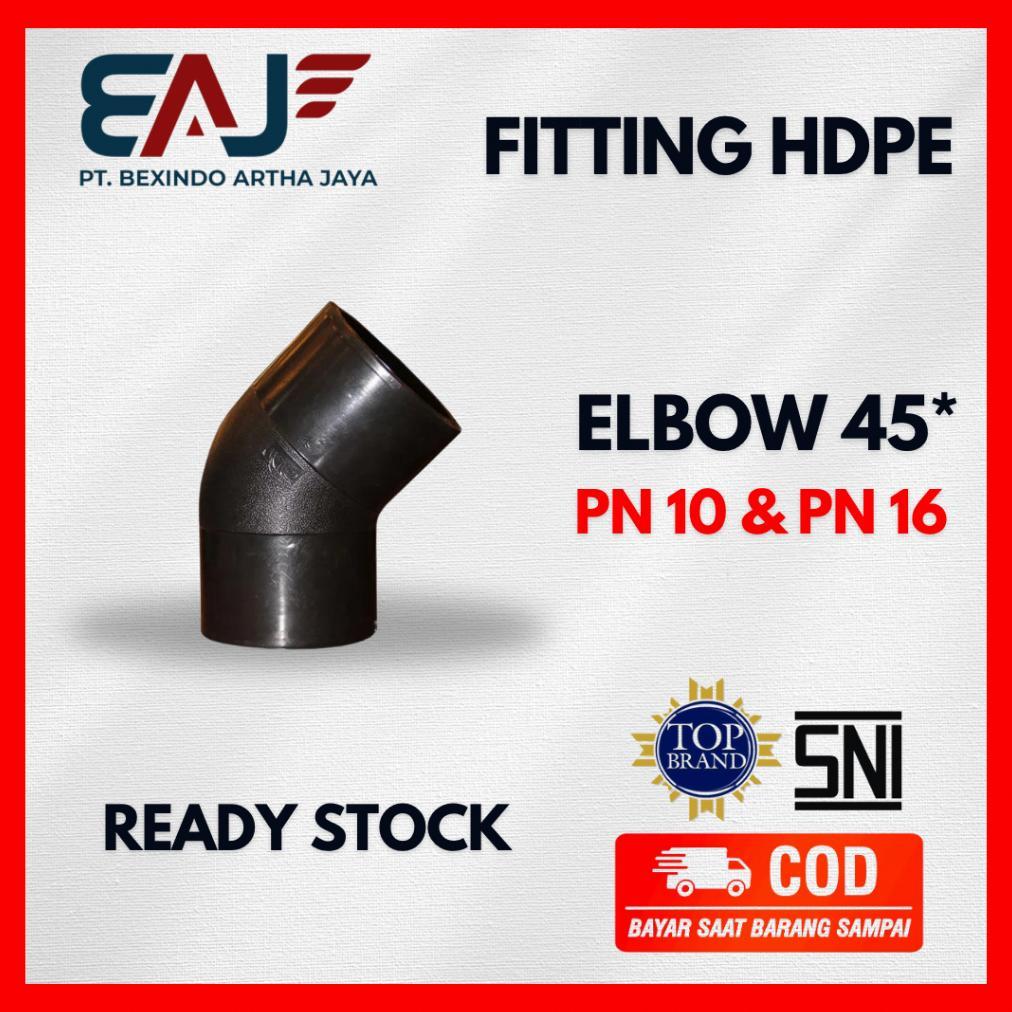 Elbow Pipa Hdpe 45* Ukuran 6 Inch 160 mm PN 10 | Elbow Fitting Pipa Hdpe | Distributor Resmi