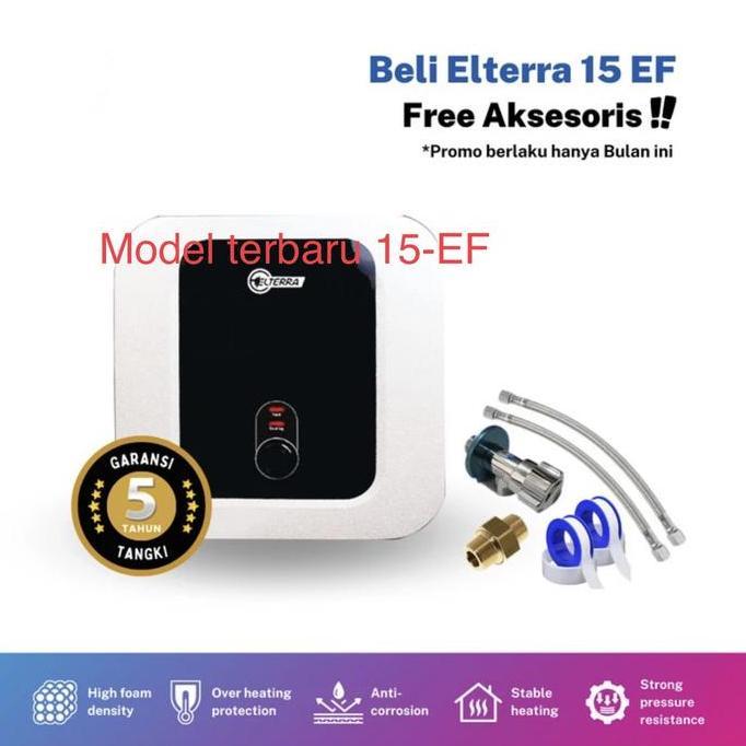 water heater ELTERRA 15ET KAPASITAS 15 LITER water heater listrik