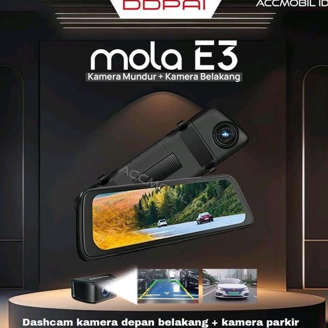 DDPAI MOLA E3 DASHCAM KAMERA DEPAN BELAKANG + KAMERA MUNDUR ORIGINAL DAN TERPERCAYA