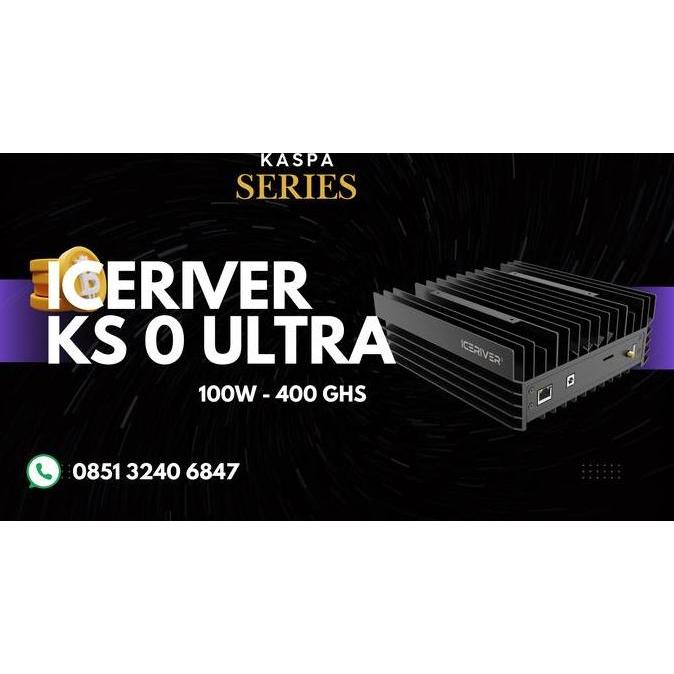 ICERIVER KAS KS0 ULTRA 400 G 100 WATT KASPA MINER ORIGINAL DAN TERPERCAYA