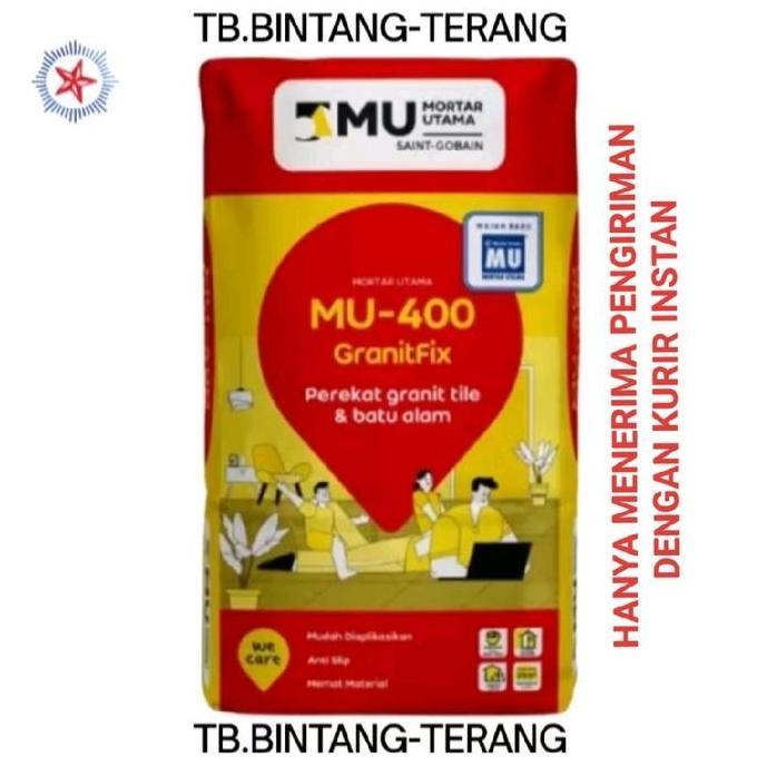MU-400 GR GRANITFIX TILE 25 KG SEMEN INSTAN PEREKAT GRANITE BATU ALAM murah
