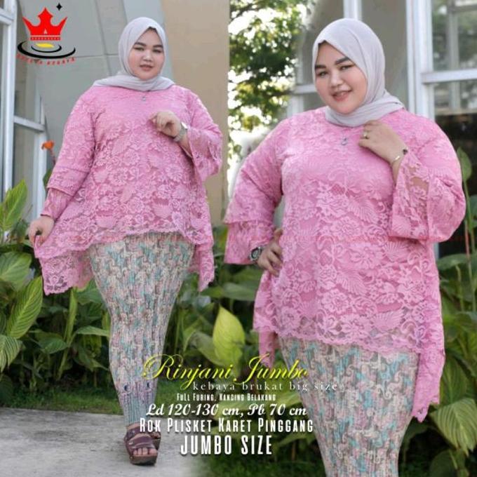 DS149 >> SETELAN KEBAYA RINJANI JUMBO LD 130 120 110 / KEBAYA ONE SET KEKINIAN / KEBAYA KONDANGAN MO