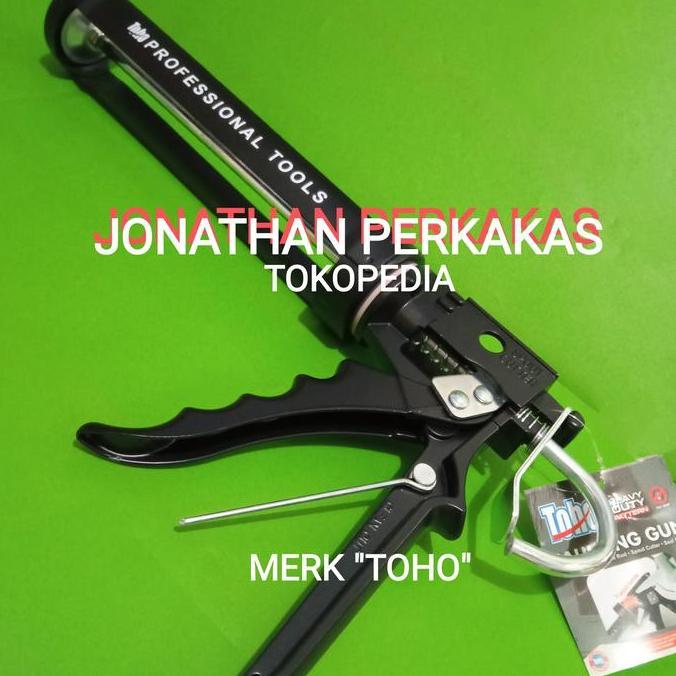 Ready tembakan sealant toho/gun sealant toho/gaulking gun toho/gun sealant murah