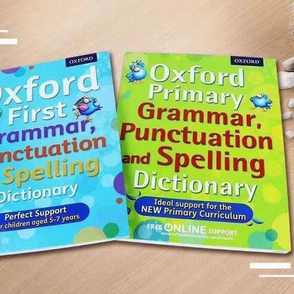 TERBARU Oxford First Primary Grammar Punctuation and Spelling Dictionary