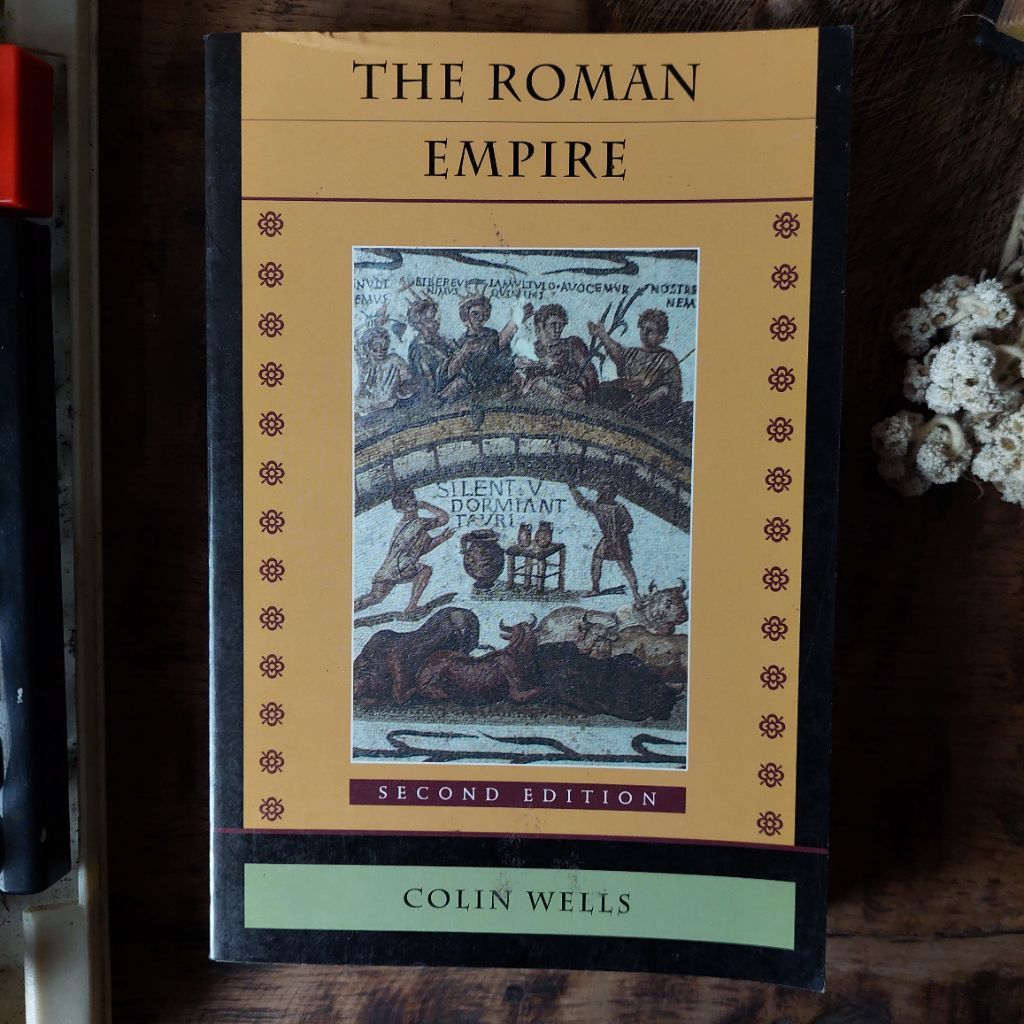 THE ROMAN EMPIRE Oleh : Collin Wells [ORIGINAL]