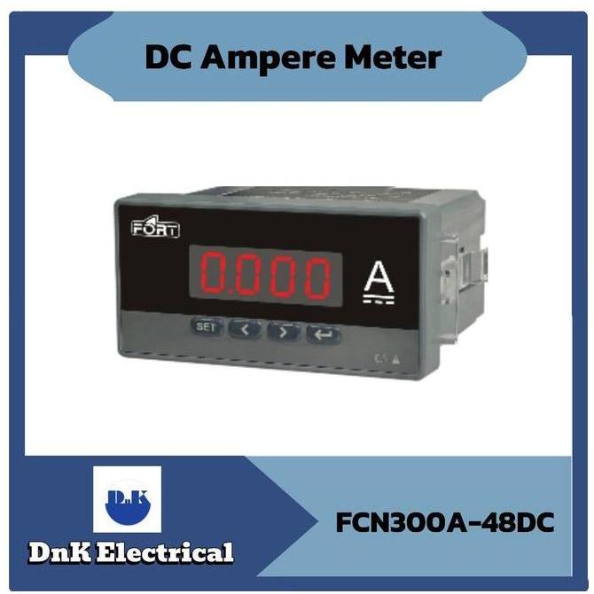 Ready DC Ampere Meter Fort FCN300A-48DC Size 48x96