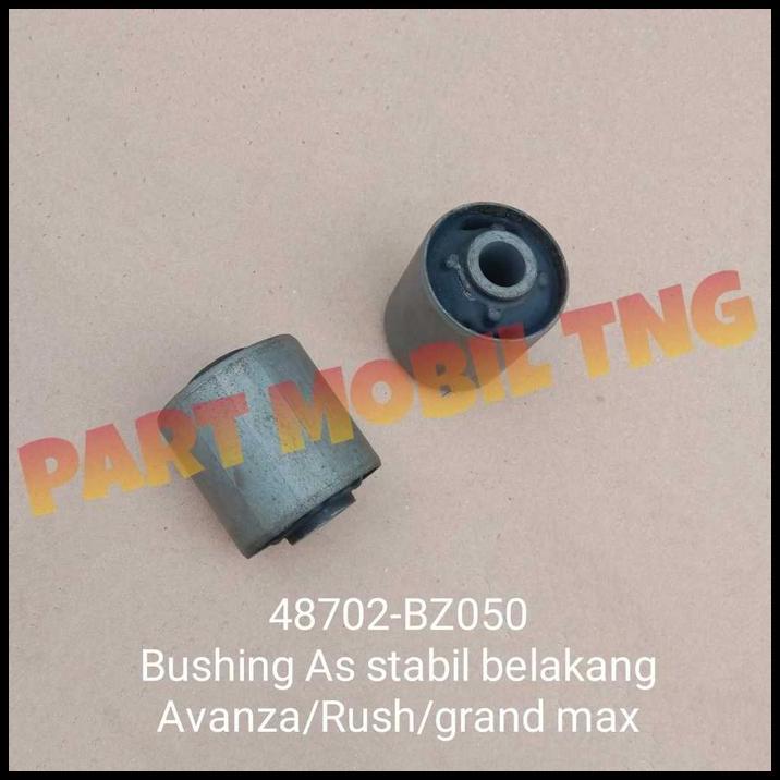 DISKON BOSHING AS STABIL BELAKANG AVANZA RUSH GRAN MAX 48702-BZ050 PER PCS 