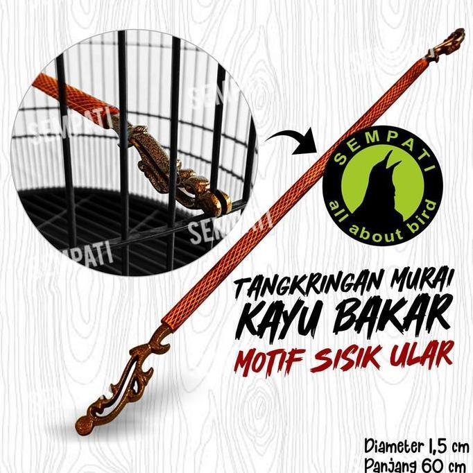 Kicaudor- Sempati Tangkringan Sangkar Kandang Burung Murai Tangkringan Bakar Motif Sisik Ular Ujung 