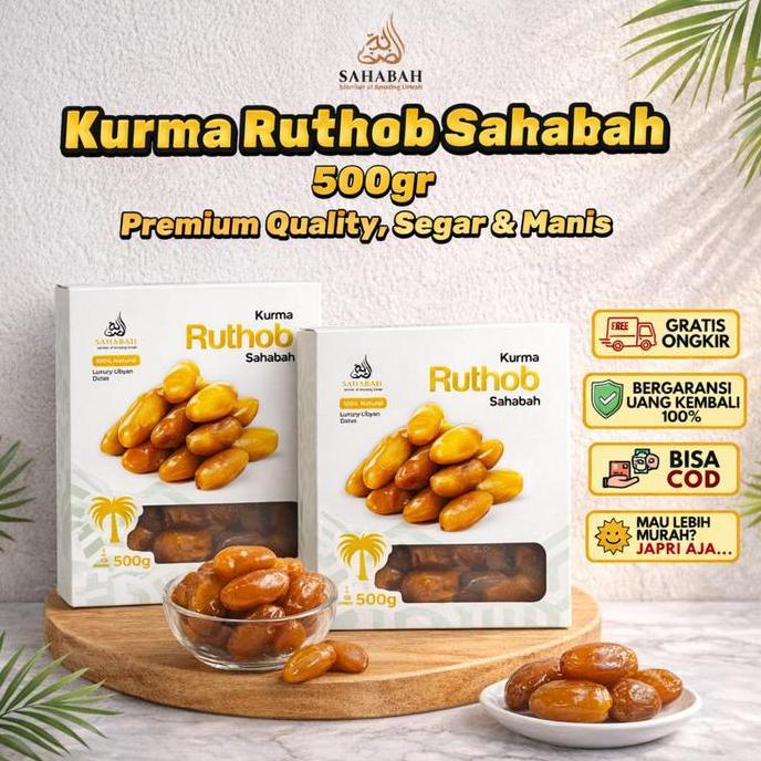Kurma Ruthob Sahabah Premium 500Gr/Ruthob/Ruthob Segar/Ruthob Asli Promo Lebaran