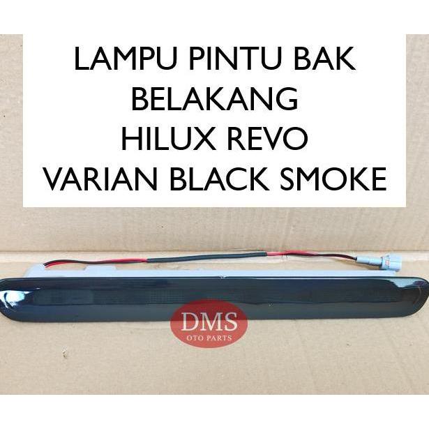 LAMPU PINTU OMBENG BAK BELAKANG HILUX REVO 2015 - 2023 LAMPU BAGASI HILUX 2015 - 2023