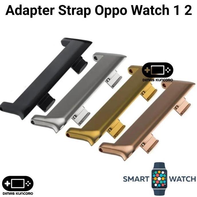 TERBARU|TERMURAH|BARU|PREMIUM|ORIGINAL|GARANSI|DISKON|PROMO ADAPTER STRAP OPPO WATCH 1 2 CONNECTOR K