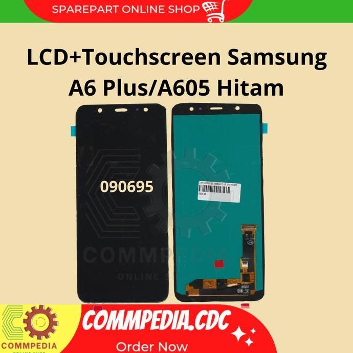 TERMURAH - LCD Samsung A6 plus/A605 Oled +Touchscreen