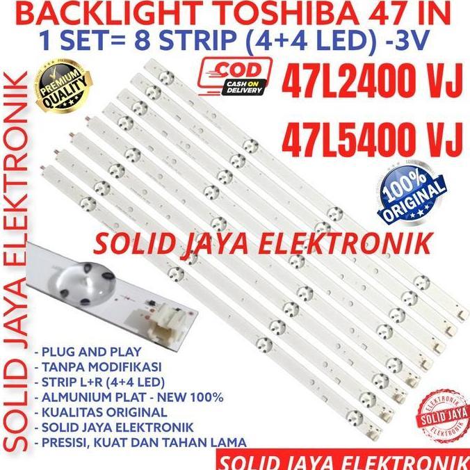 HARGA SAHABAT - BACKLIGHT TV LED TOSHIBA 47 INC 47L2400 47L5400 47L2400VJ 47L5400VJ VJ 47L LAMPU BL 