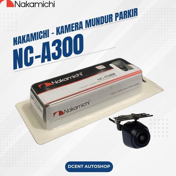 BEBAS ONGKIR - Kamera Mundur - Kamera Mundur Mobil - Kamera Mundur Nakamichi NC-A300 - Kamera Mundur