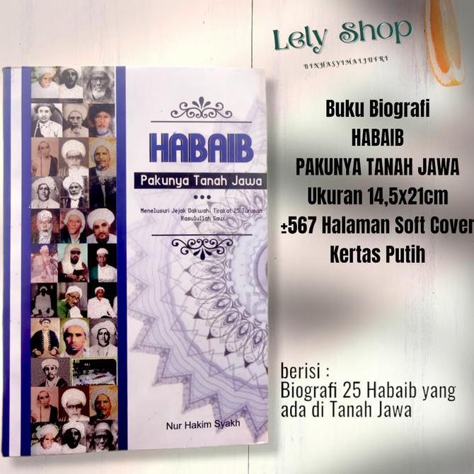 Buku HABAIB PAKUNYA TANAH JAWA Tentang Biografi 25 Habaib Jawa