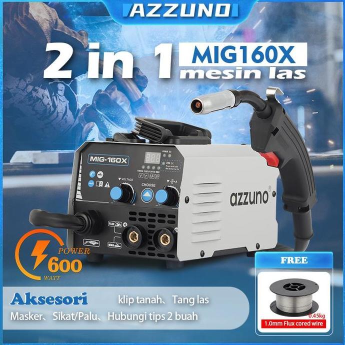 AZZUNO MESIN LAS MMA/MIG TANPA GAS 2 IN 1 MESIN LAS LISTRIK INVERTER WELDING MACHINE MESIN LAS LISTR