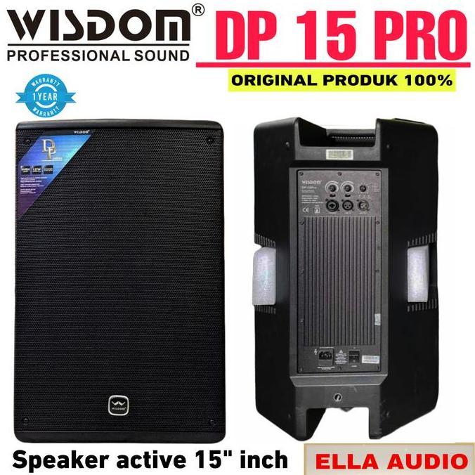 WISDOM DP 15 PRO SPEAKER AKTIF  15"INCH 2-WAY WISDOM DP 15PRO ORIGINAL DAN TERPERCAYA