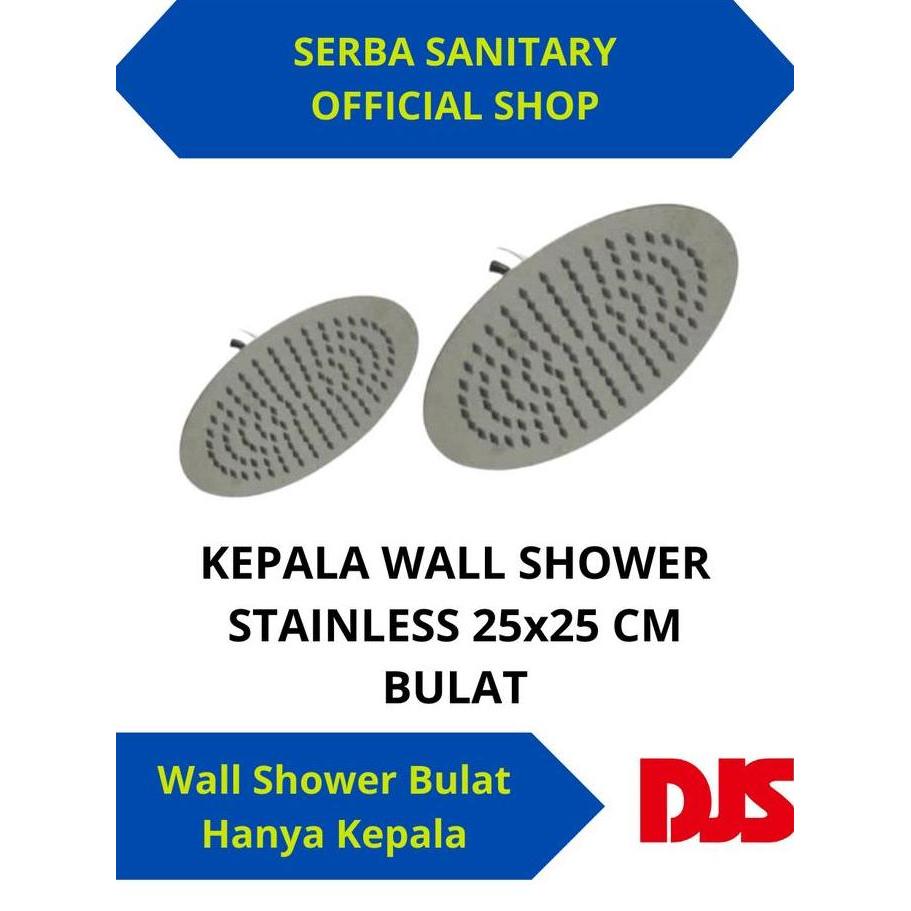 HEAD Kepala Wall Shower Rainfall Shower Head Stainless 10 INCH - 10 INCH 25x25 CM (bulat)