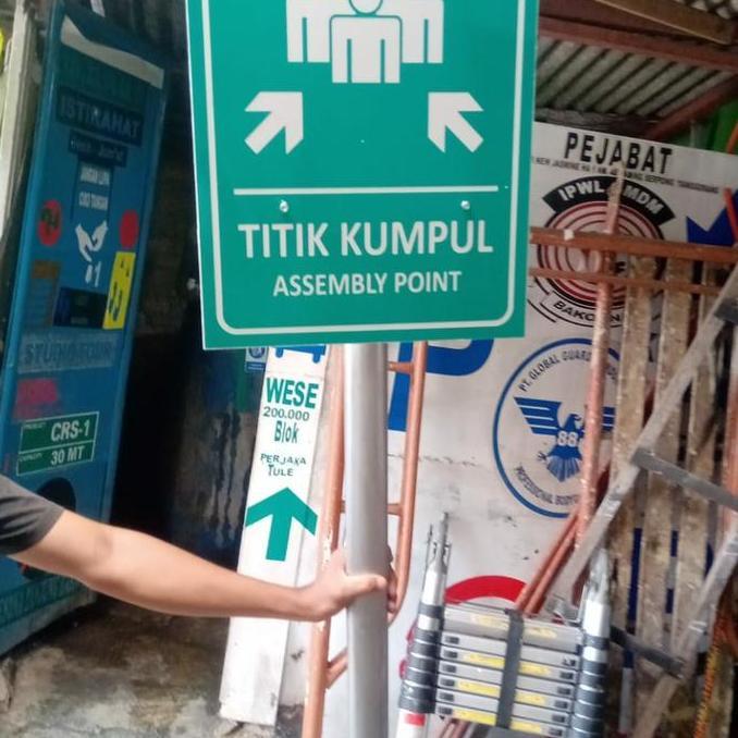 Rambu Titik Kumpul Dan Tiang Custom Kualitas Terbaik Harga Termurah