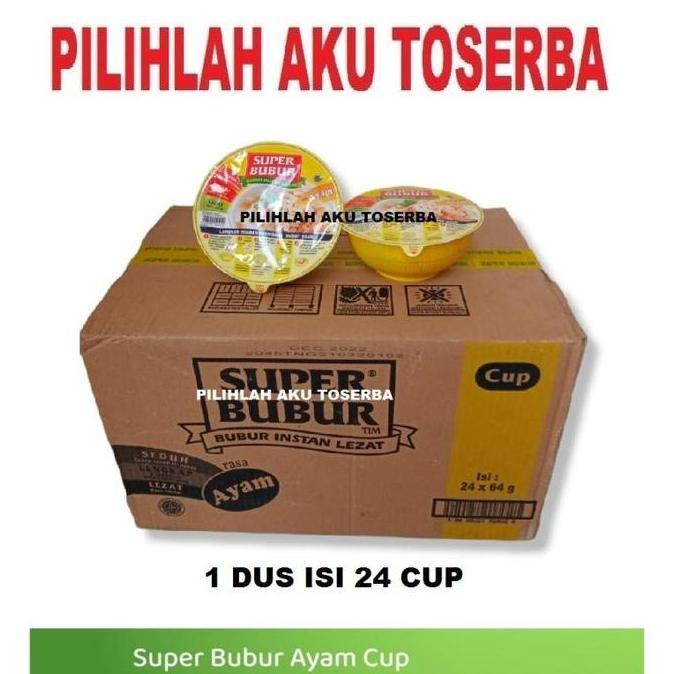 Super Bubur Cup Rasa Ayam @64 Gr - ( Harga 1 Dus Isi 24 Cup )