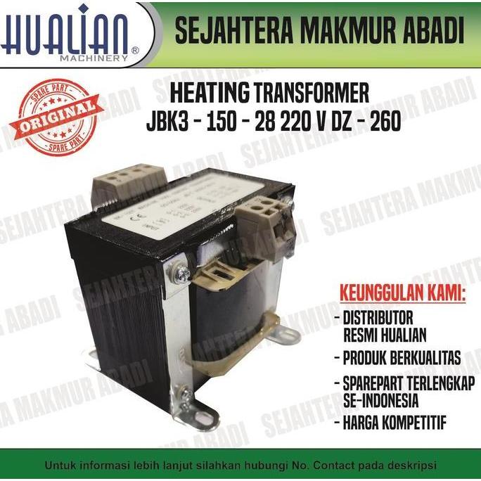 Spesial Trafo / Transformer Heating Jbk3 - 150 - 28 ( 220 V ) Dz - 260 Pd