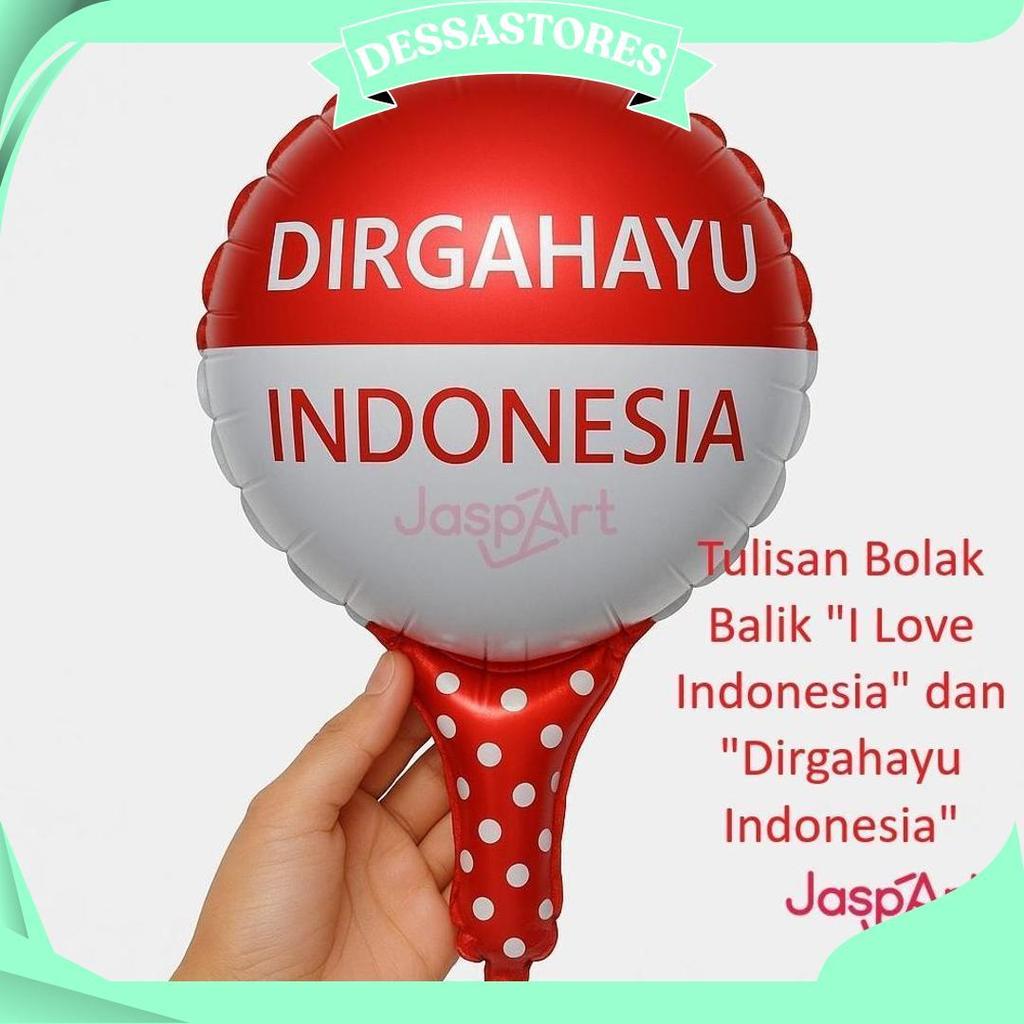 10Pcs Balon Pentungan Foil Hut Ri - Balon Tepuk Pentungan Dirgahayu Indonesia 17 Agustus Promo