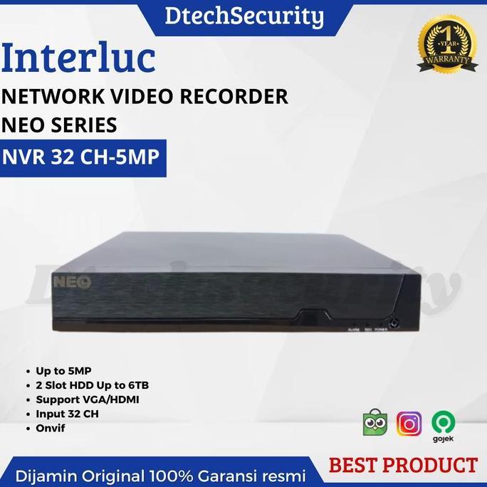 TERMURAH - NVR 32 CH ONVIF NVR NEO INTERLUC  UP TO 5MP BEST FOR IP CAMERA ONVIF