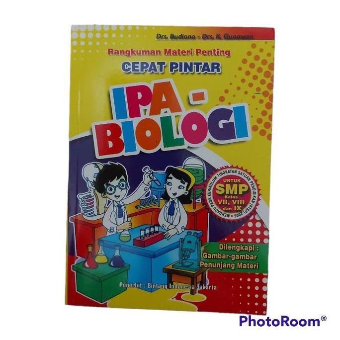 Buku Belajar Cepat Pintar IPA - BIOLOGI Untuk SMP