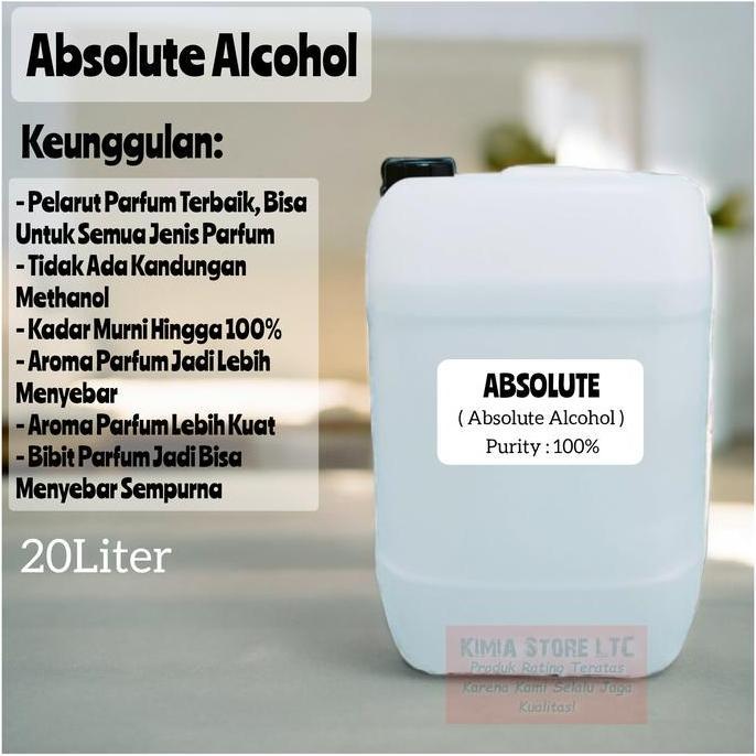 ABSOLUTE 20 LITER / ABSOLUTE PARFUM 20 LITER / ABSOLUTE 100% ( ABSOLUTE ALCOHOL 100% ) [terbaik]