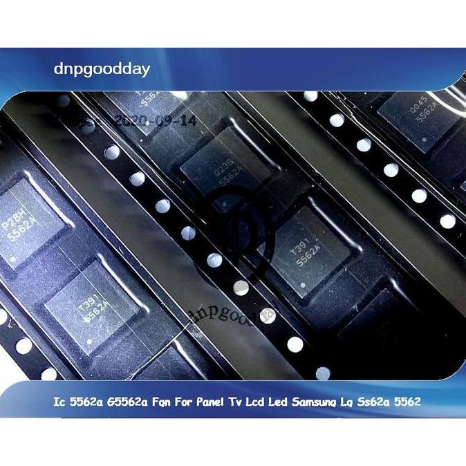 New- Ic 5562a G5562a Fqn For Panel Tv Lcd Led Samsung Lg Ss62a