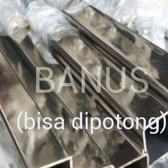Pipa kotak hollow 304 stainless 4 cm x 6 cm x 1,5 mm / 40 x 60 x 1,5mm