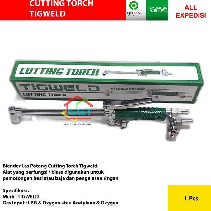 TIGWELD cutting torch / blender las potong