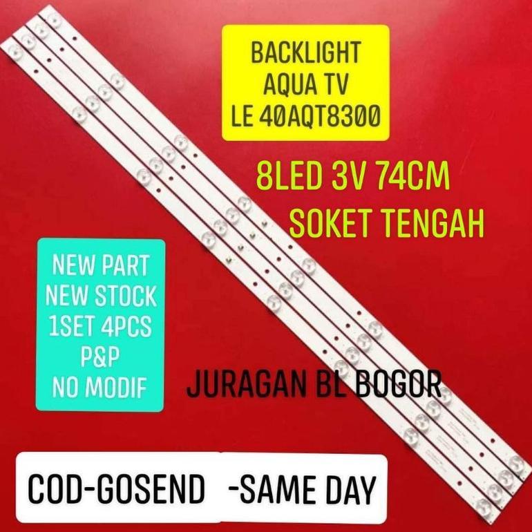 LAMPU LED BACKLIGHT AQUA LE40AQT8300 40AQT8300 8LED