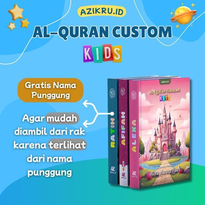 Alquran Custom Nama Anak Azikru / Alquran Junior / Al-Quran Hafalan Kids