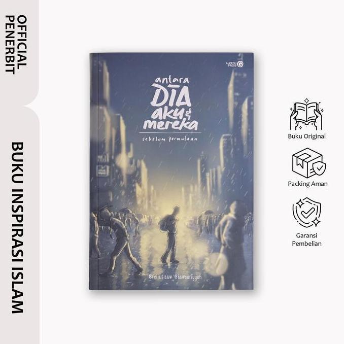 Antara Dia Aku Dan Mereka