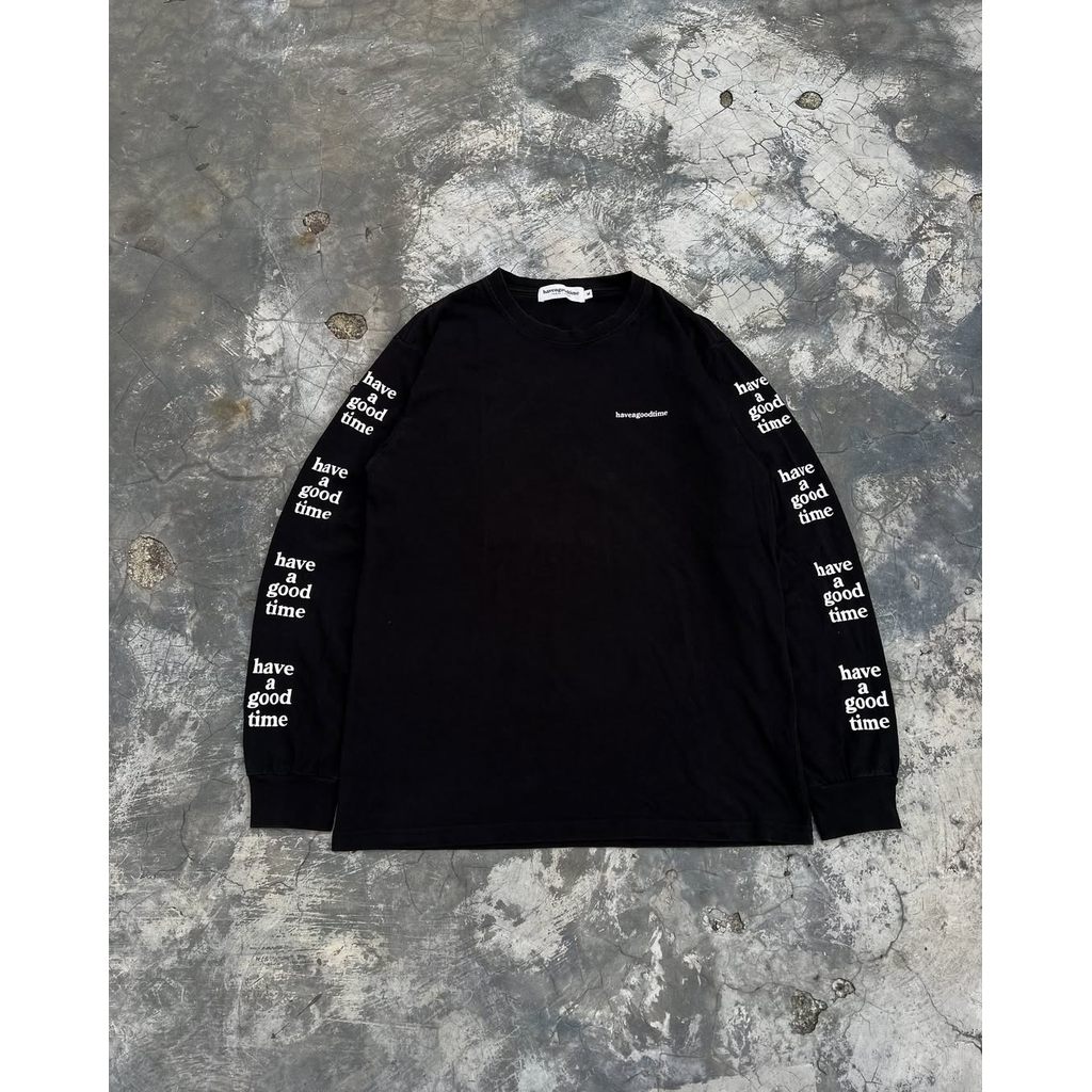 Long Sleeve Spellout Have A Good Time | 100% Katun 20s | Streetwear Unisex Size M-XXL