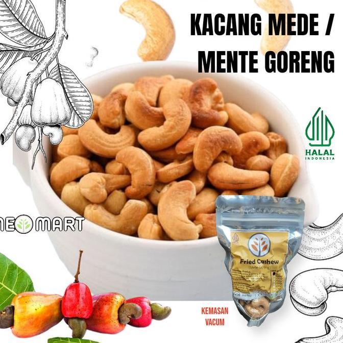 Kacang Mete / Mede Mente Matang Goreng