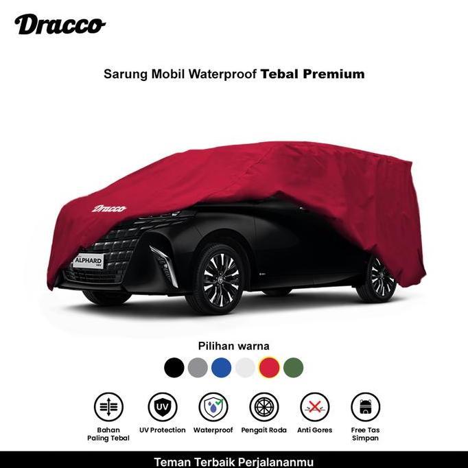DRACCO sarung mobil ALPHARD waterproof anti UV tebal CARPROOF cover mobil ALPHARD free tas simpan