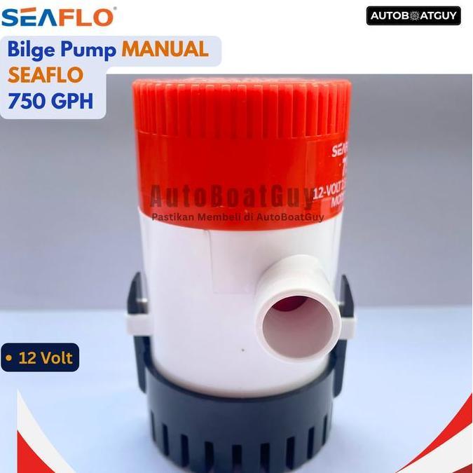 Diskon Bilge Pump Manual Seaflo 750 Gph 12V (Pompa Celup Kapal 750 Gph) Sfbp1-G750-01