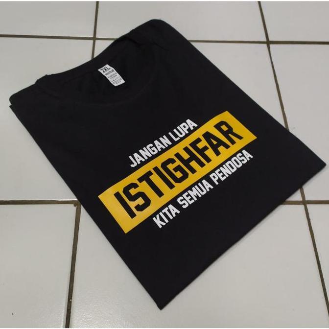 T-SHIRT BAJU KAOS ISTIGHFAR JANGAN LUPA ISTIGHFAR / KAOS DAKWAH ISLAM / KAOS MUSLIM