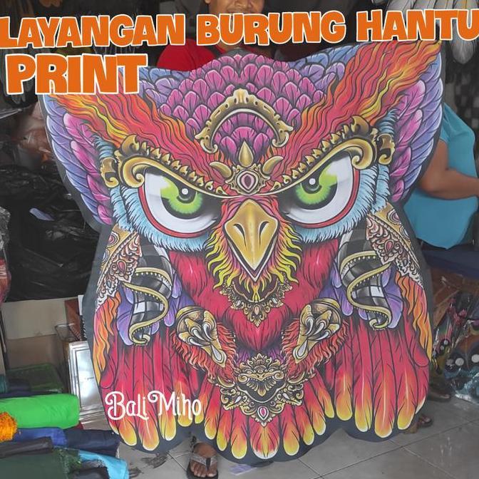 LAYANGAN BURUNG HANTU PRINT/LAYANGAN CELEPUK PRINT/LAYANGAN LIPAT/BALI