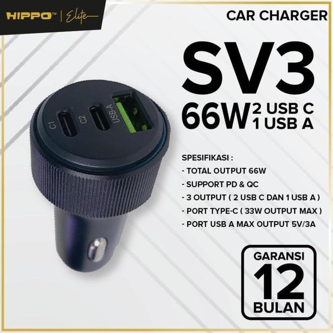 HIPPO ELITE CAR CHARGER SV3 66W FAST CHARGING 3 PORTS (2 USB-C PORTS & 1 USB-A PORT) HIPPO SV-3 KODE