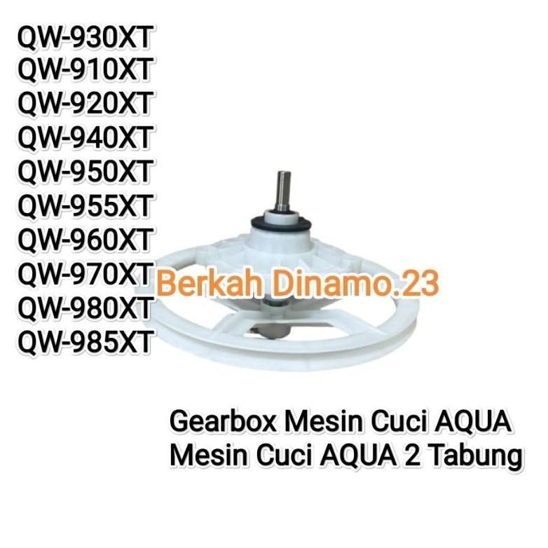 Gearbox Mesin Cuci AQUA QW-910XT QW-930XT QW-920XT QW-940XT QW-955XT QW-950XT QW-960XT QW-970XT QW-9