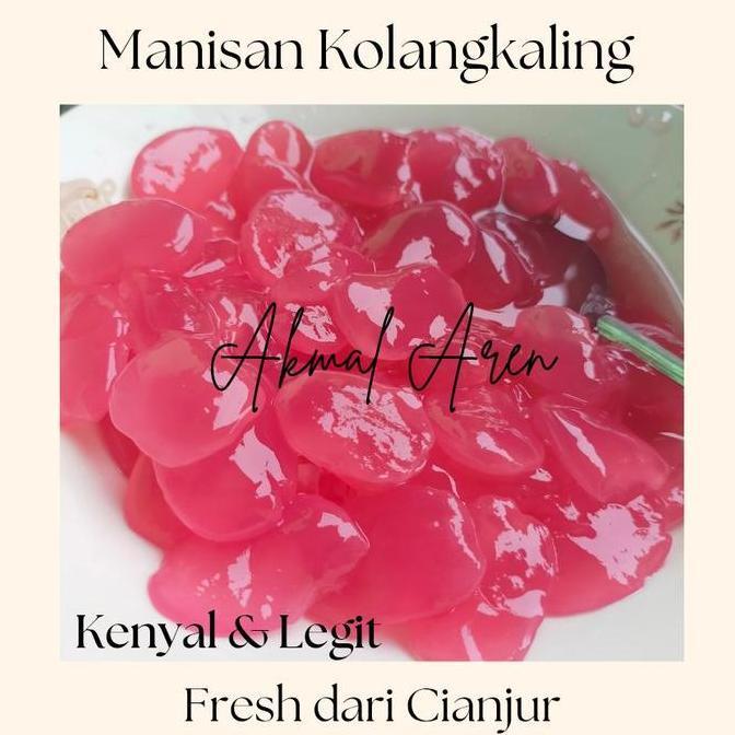 Lezat- Manisan Kolangkaling Fresh Cianjur Food Kenyal Manis